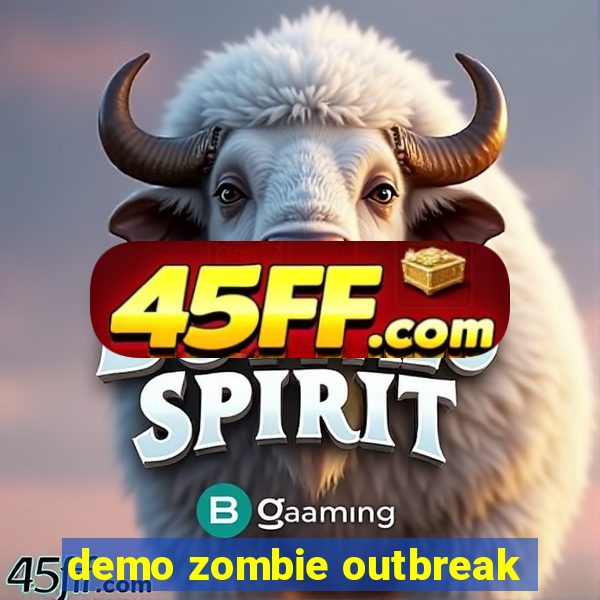 demo zombie outbreak